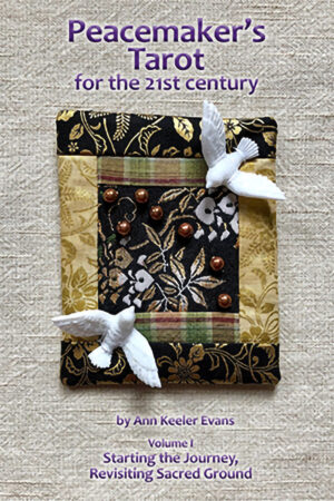 Peacemaker’s Tarot for the 21st Century - Vol.I (cover)